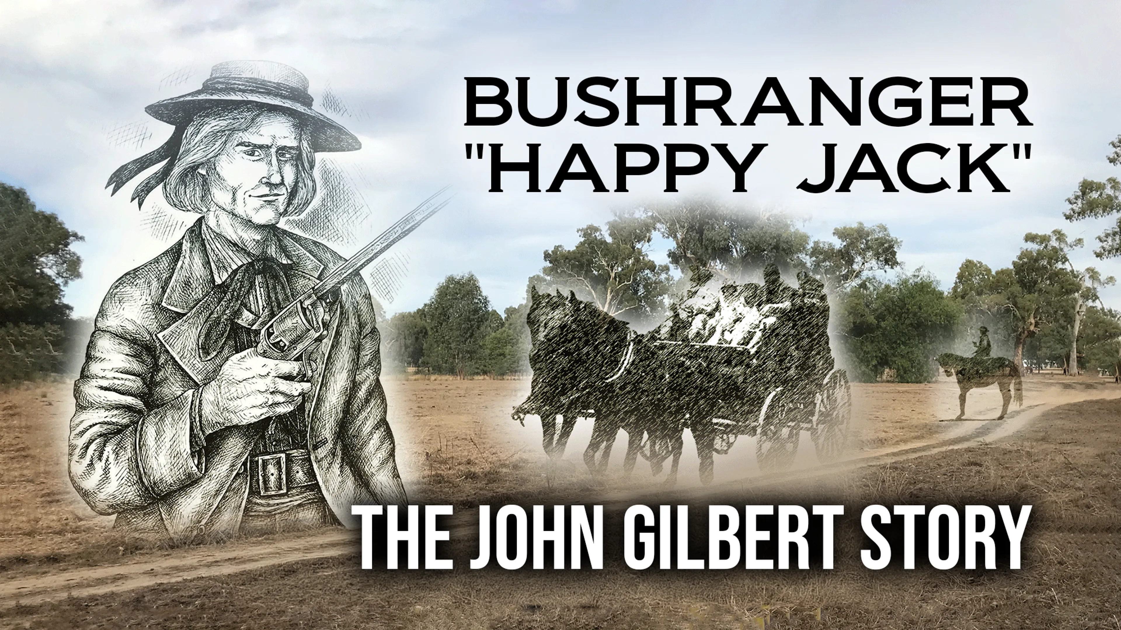 Bushranger "Happy Jack" : The John Gilbert Story poster